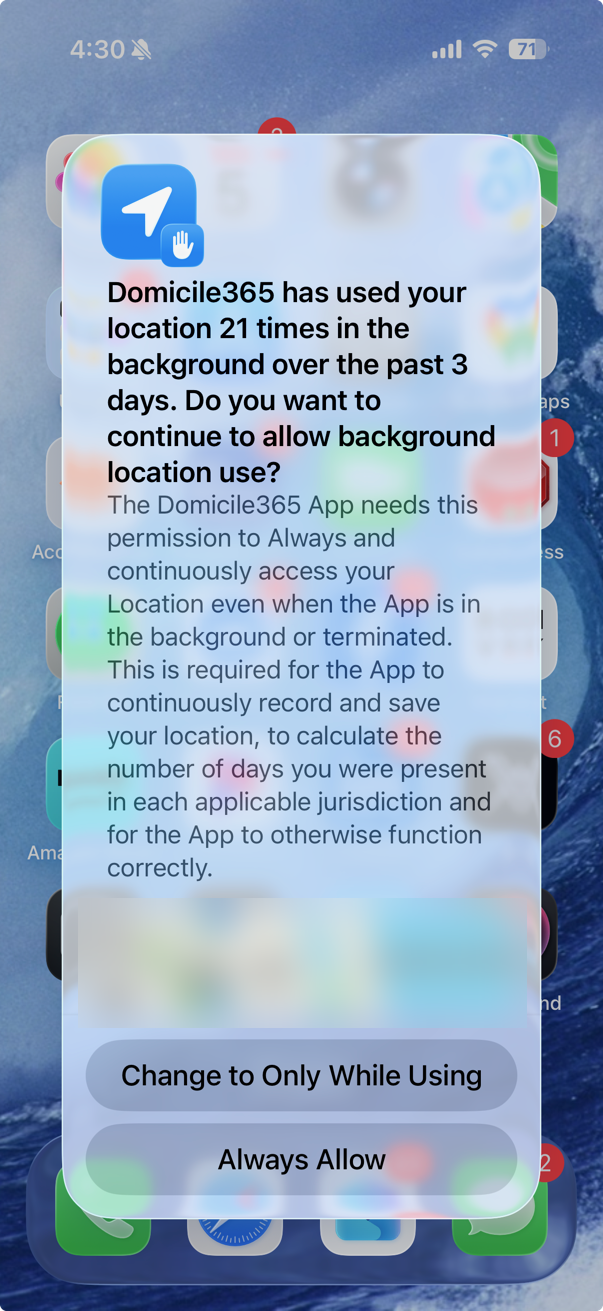iOS prompt asking whether to continue allowing Domicile365 background location use, with Change to Only While Using listed above Always Allow